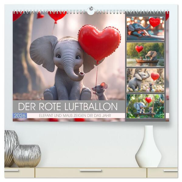 Der rote Luftballon - Elefant und Maus zeigen Dir das Jahr (hochwertiger Premium Wandkalender 2026 DIN A2 quer) Kunstdruck in Hochglanz