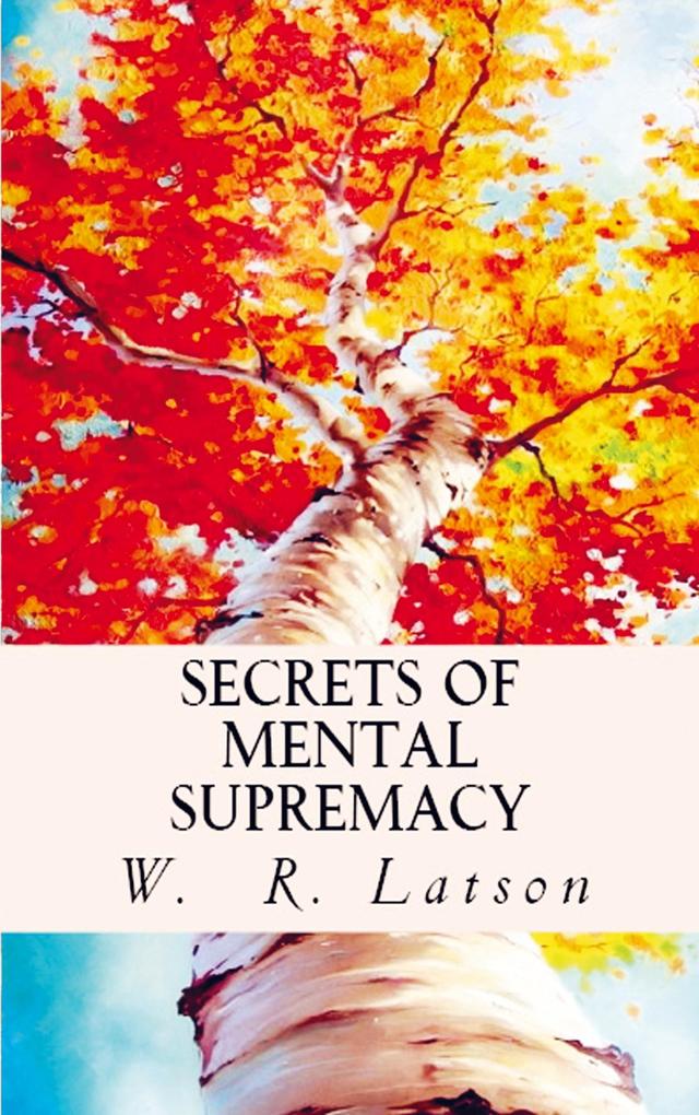 Secrets of Mental Supremacy