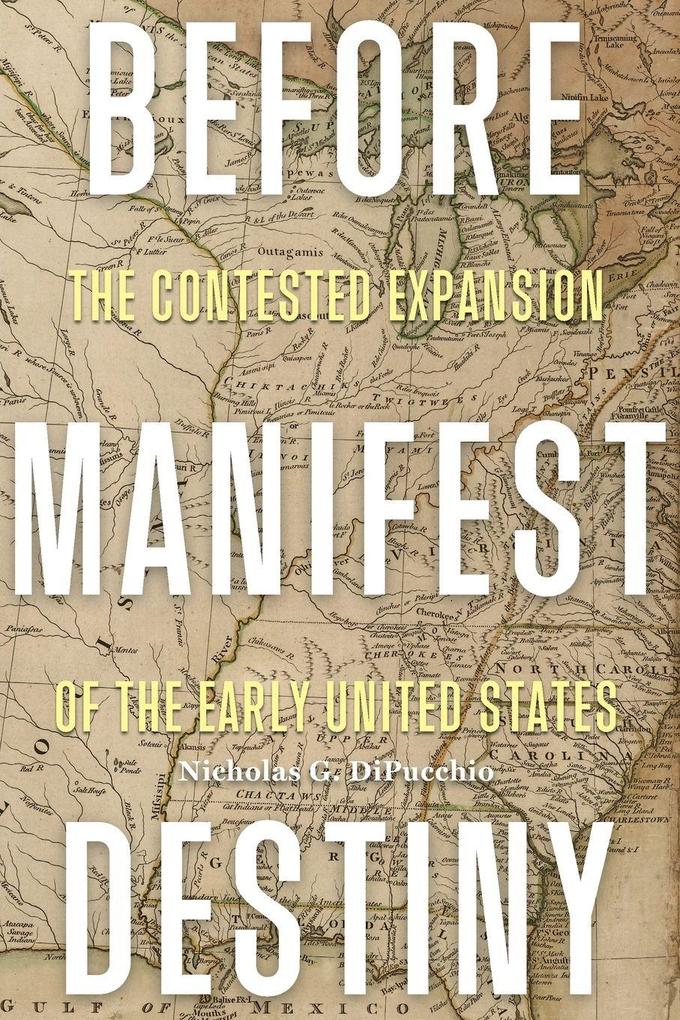 Before Manifest Destiny