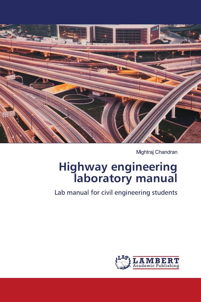 Highway engineering laboratory manual