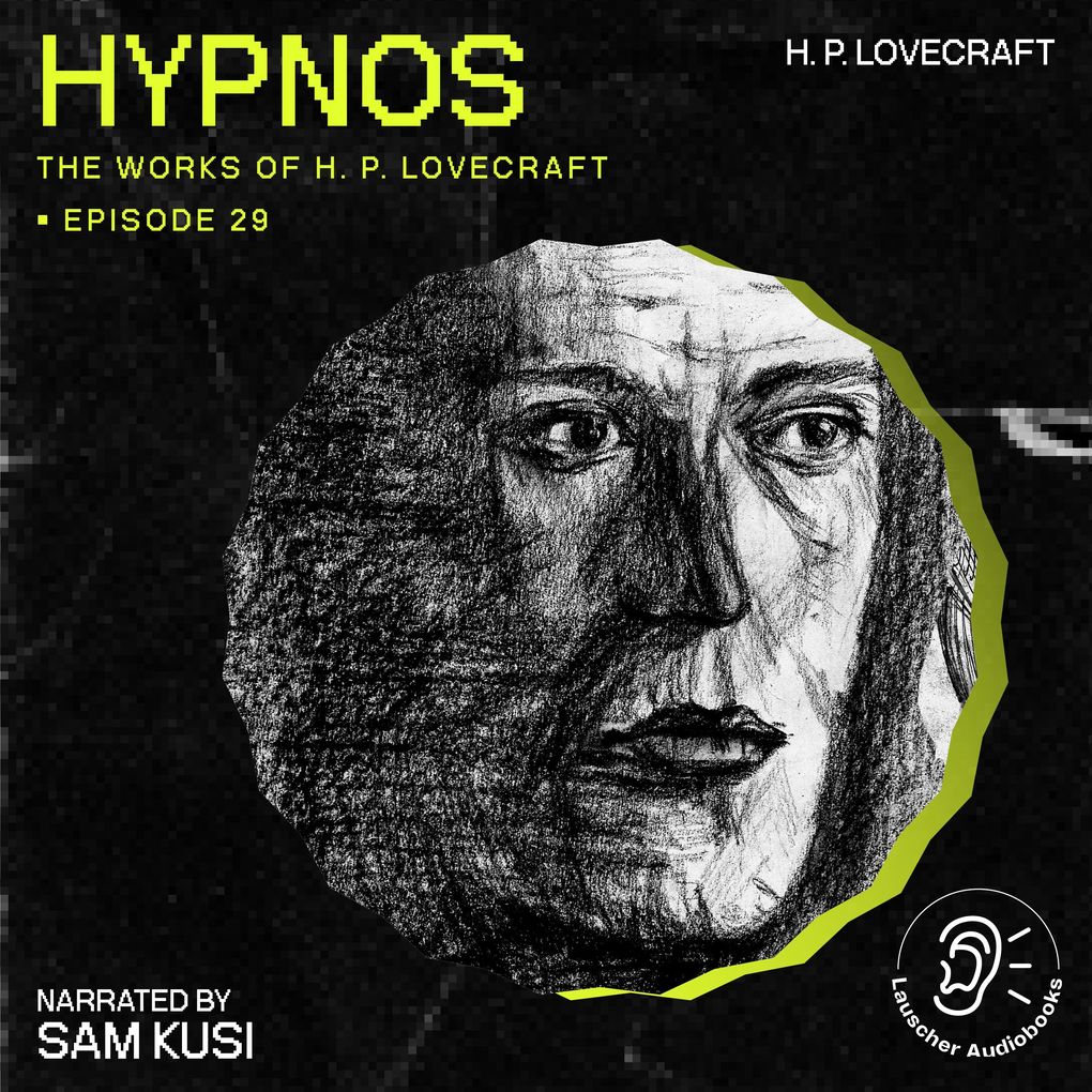 Hypnos (The Work of H. P. Lovecraft Episode 29)