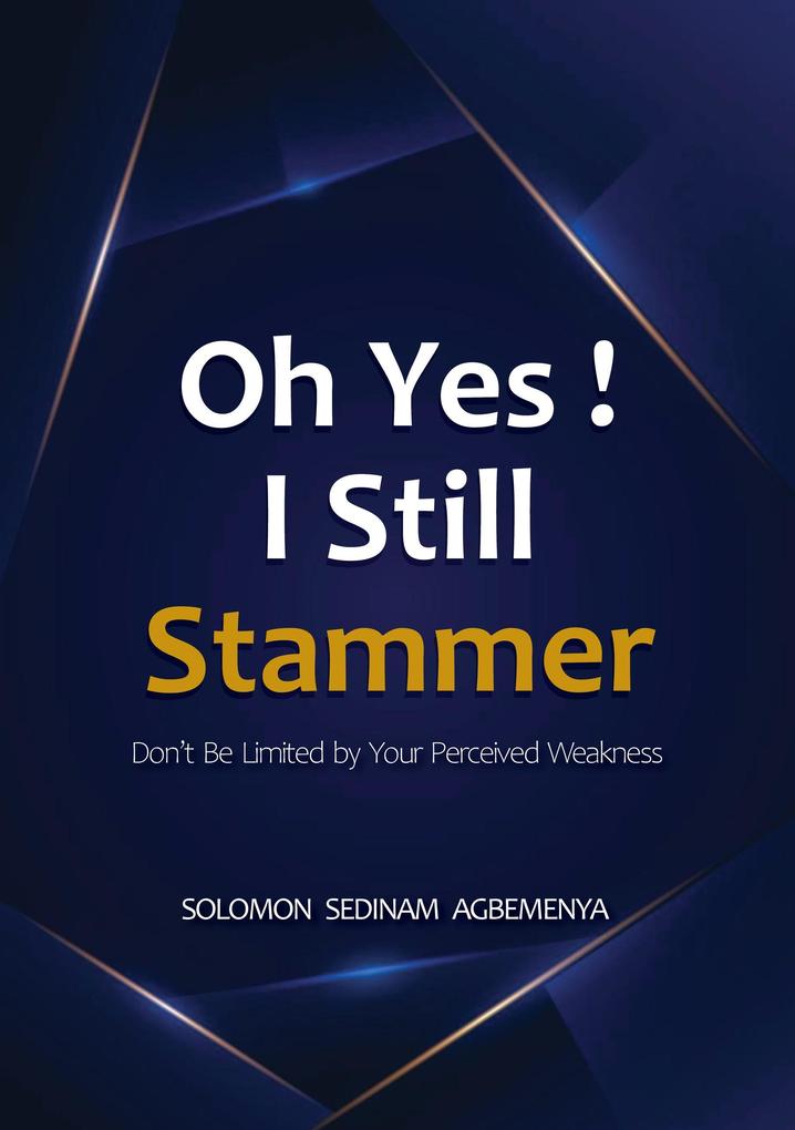 Oh Yes! I Still Stammer