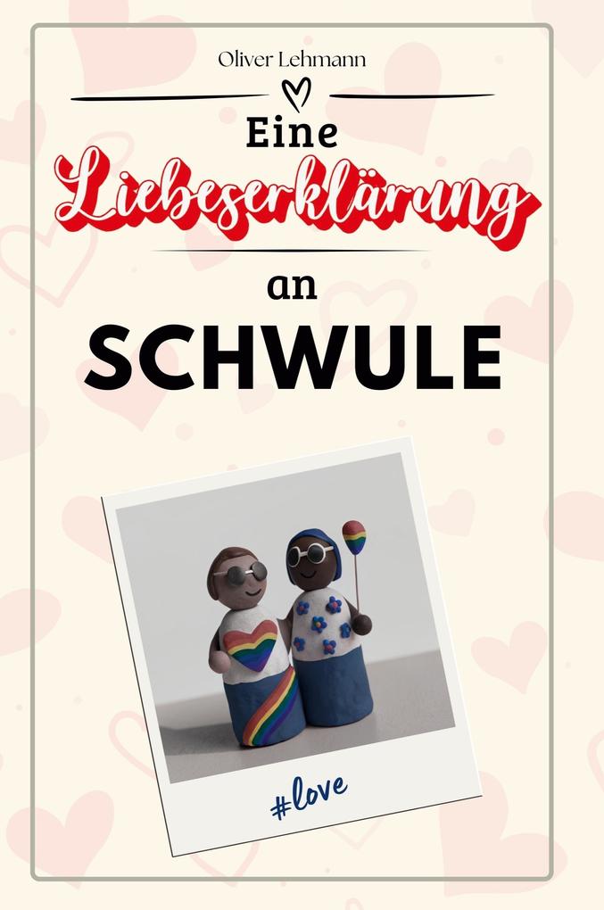 Eine Liebeserklärung an Schwule