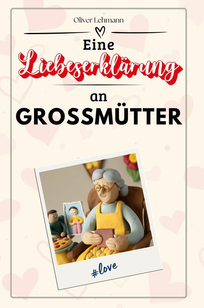 Eine Liebeserklärung an Großmütter