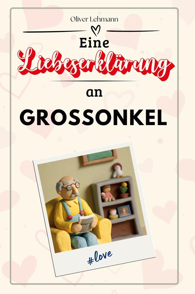 Eine Liebeserklärung an Großonkel