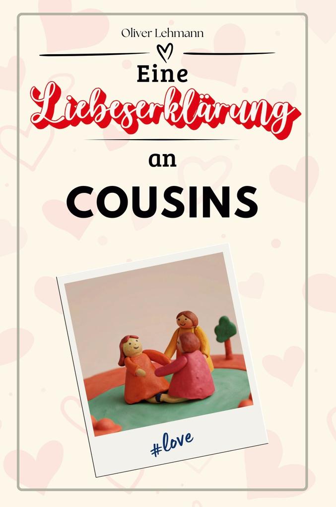 Eine Liebeserklärung an Cousins