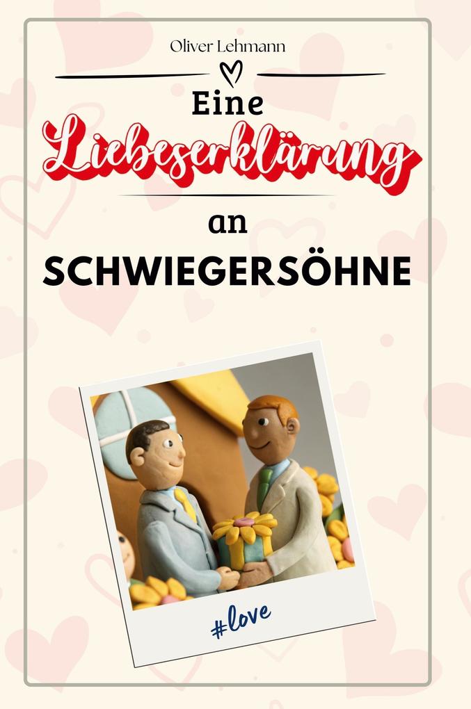 Eine Liebeserklärung an Schwiegersöhne