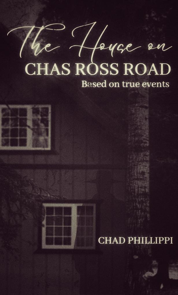 The House on Chas Ross Road