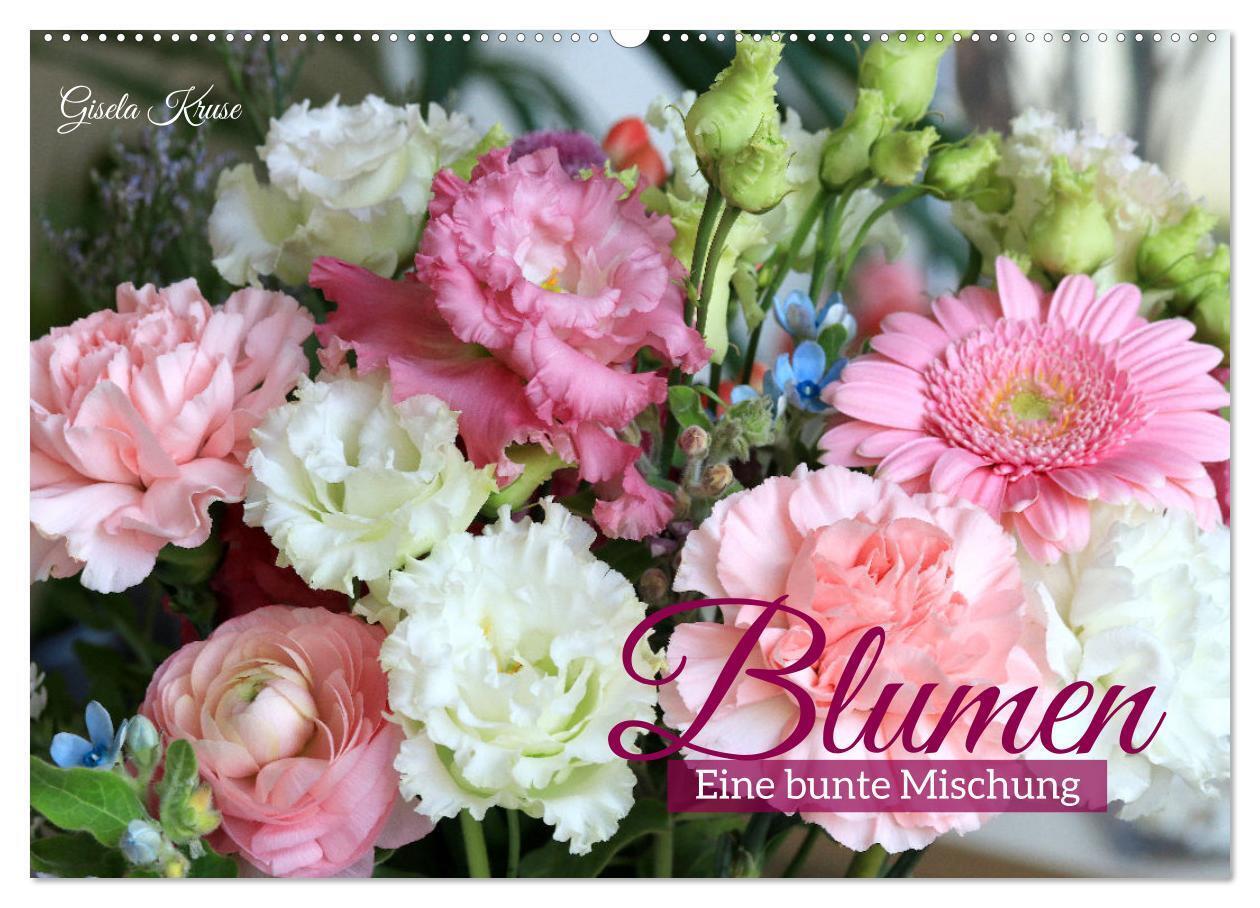 Blumen - Eine bunte Mischung (Wandkalender 2026 DIN A2 quer) CALVENDO Monatskalender