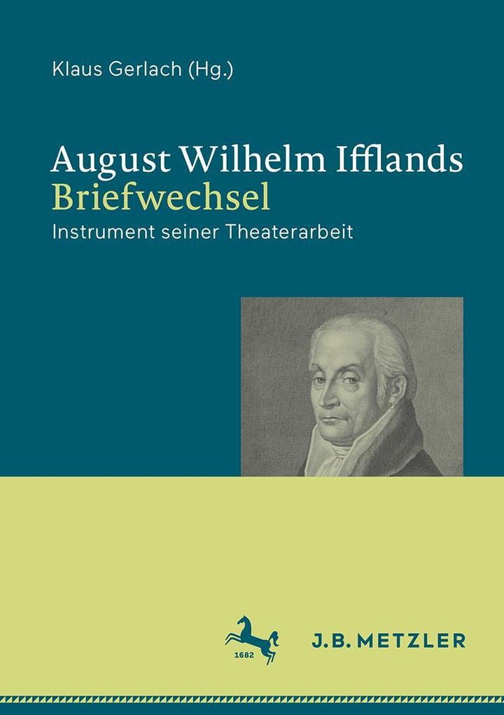 Springer Berlin Heidelberg August Wilhelm Ifflands Briefwechsel - Bild 4