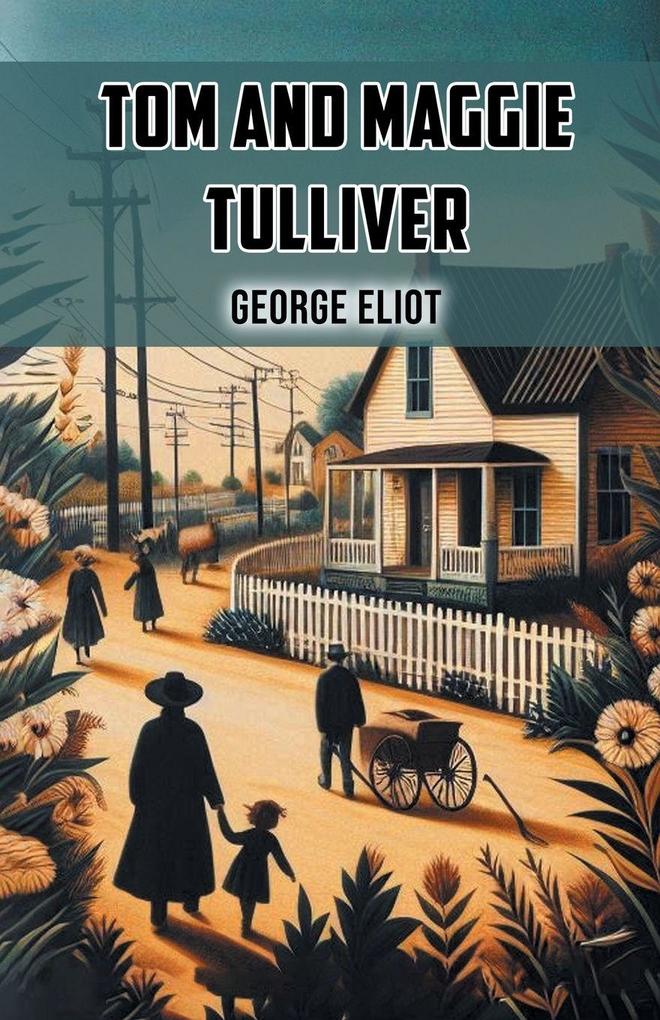 Tom and Maggie Tulliver