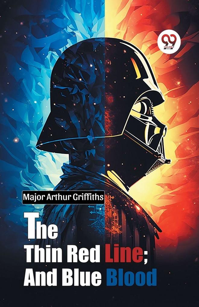 The Thin Red Line; and Blue Blood