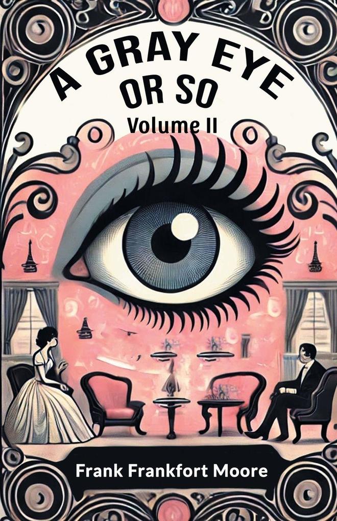 A Gray Eye Or So Volume II