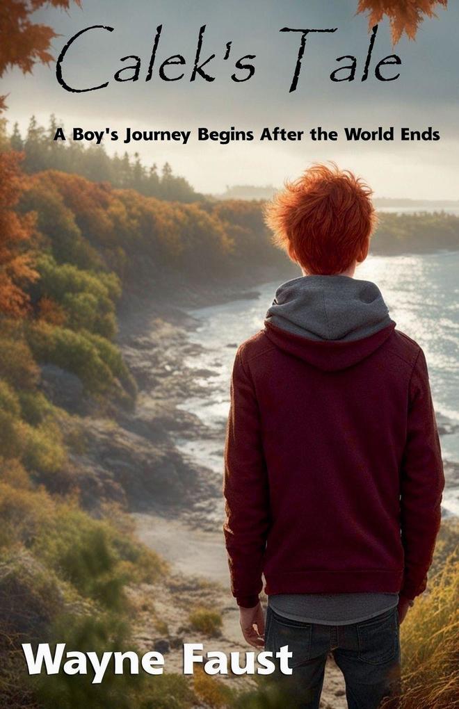 Calek's Tale - Book One - 'Refuge'