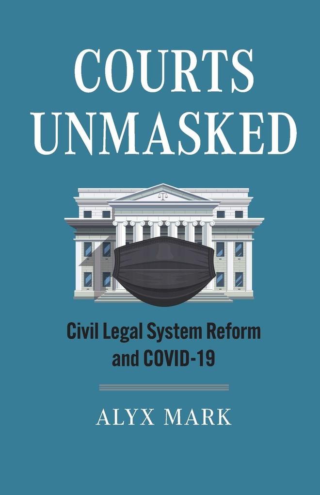 Courts Unmasked
