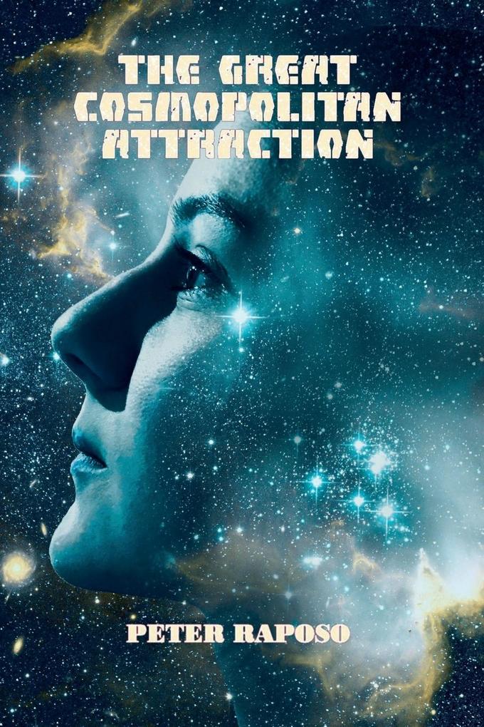 The Great Cosmopolitan Attraction