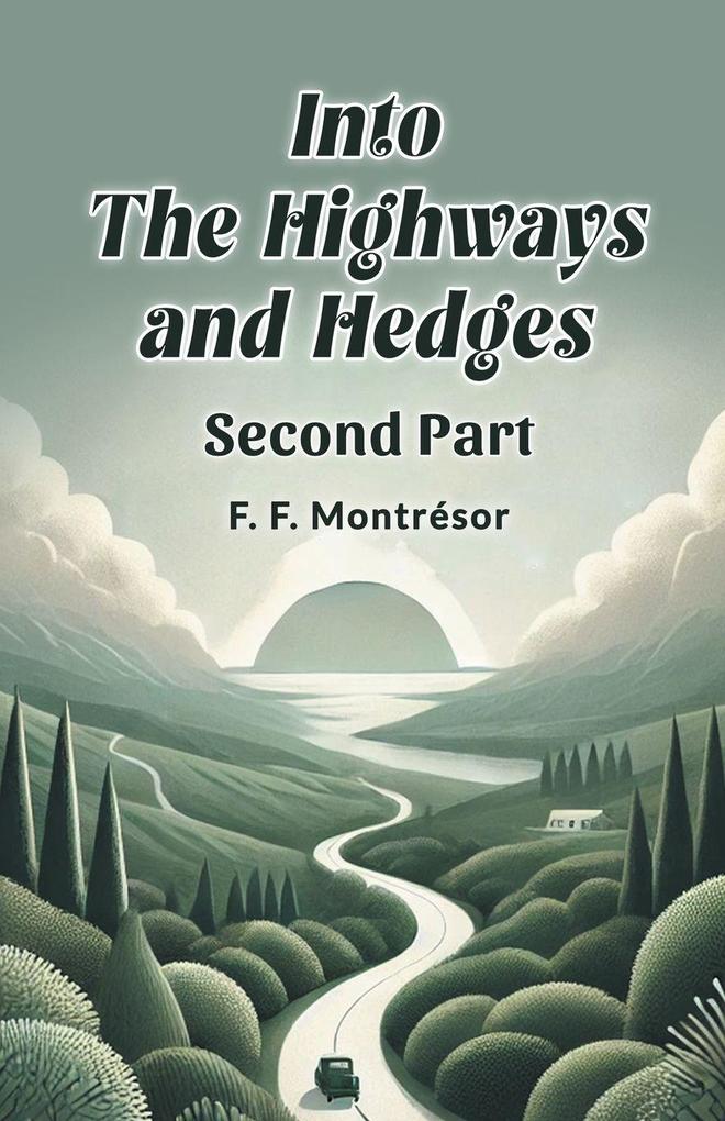 Into the Highways and Hedges SECOND PART