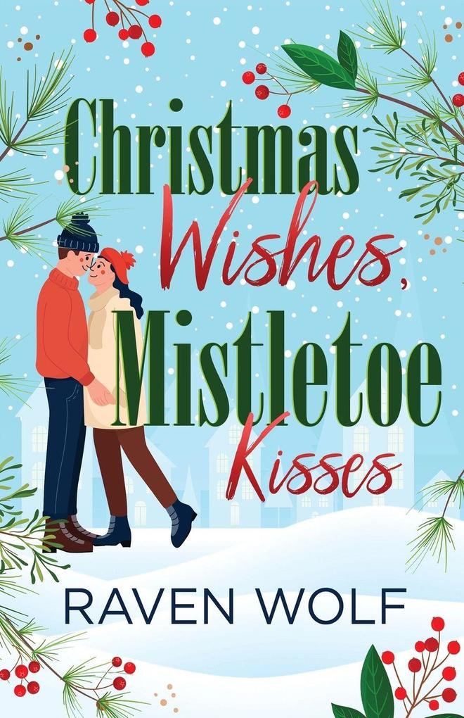 Christmas Wishes Mistletoe Kisses