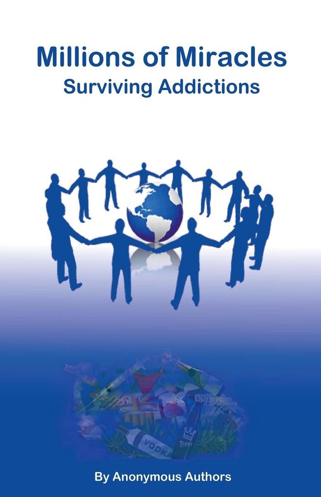 Millions of Miracles Surviving Addictions