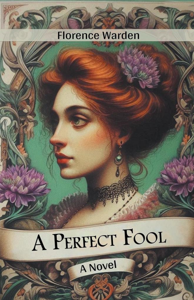 A Perfect Fool A Novel