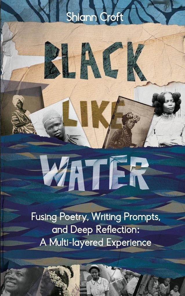 Black Like Water