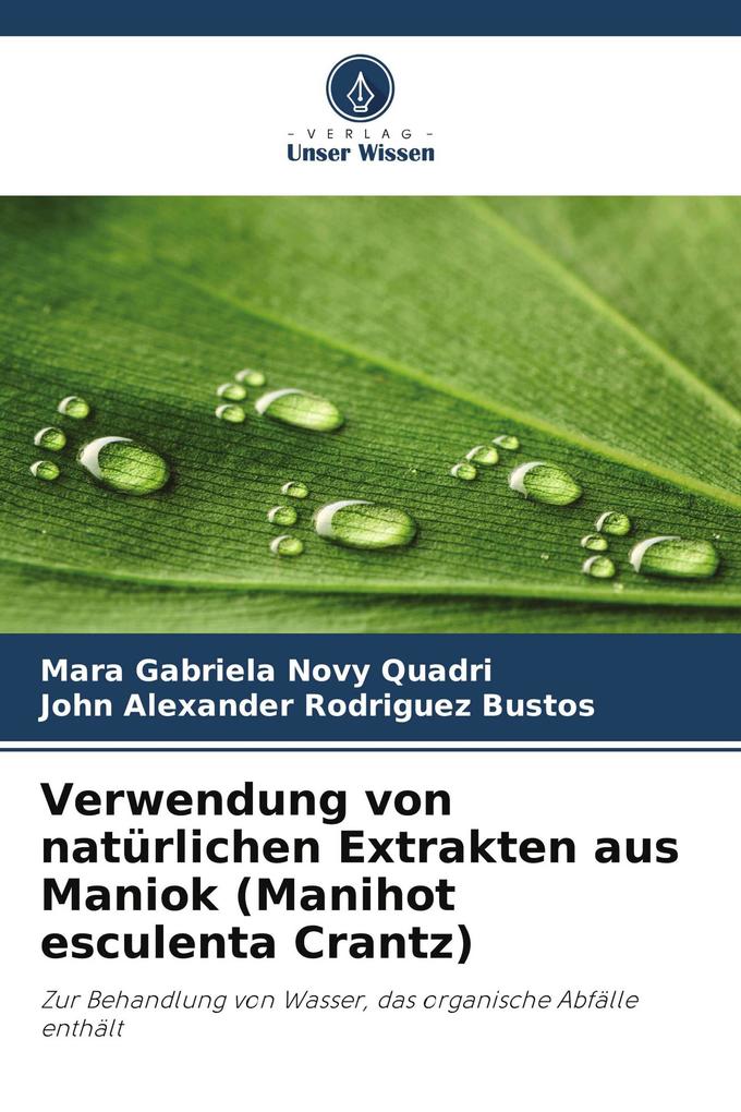 Verwendung von natürlichen Extrakten aus Maniok (Manihot esculenta Crantz)