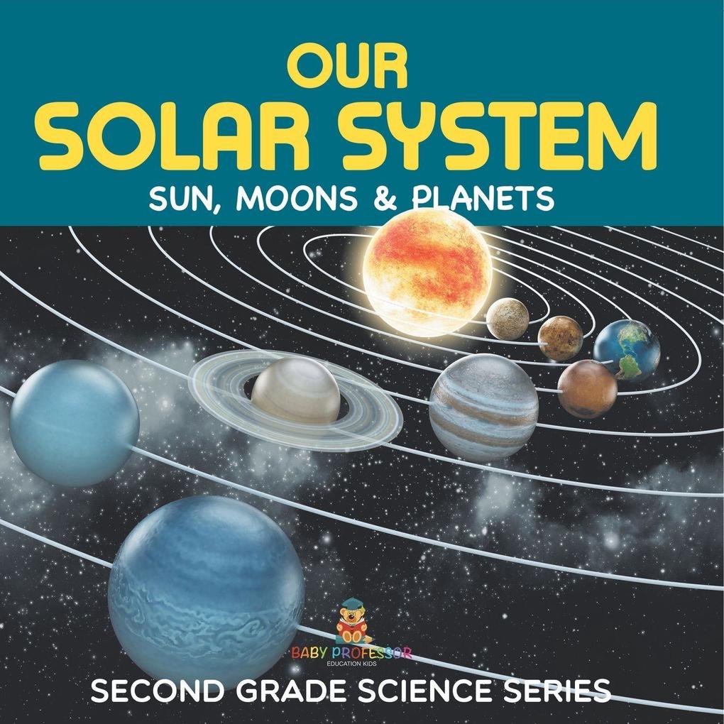 Our Solar System (Sun Moons & Planets) Second Grade Science Series