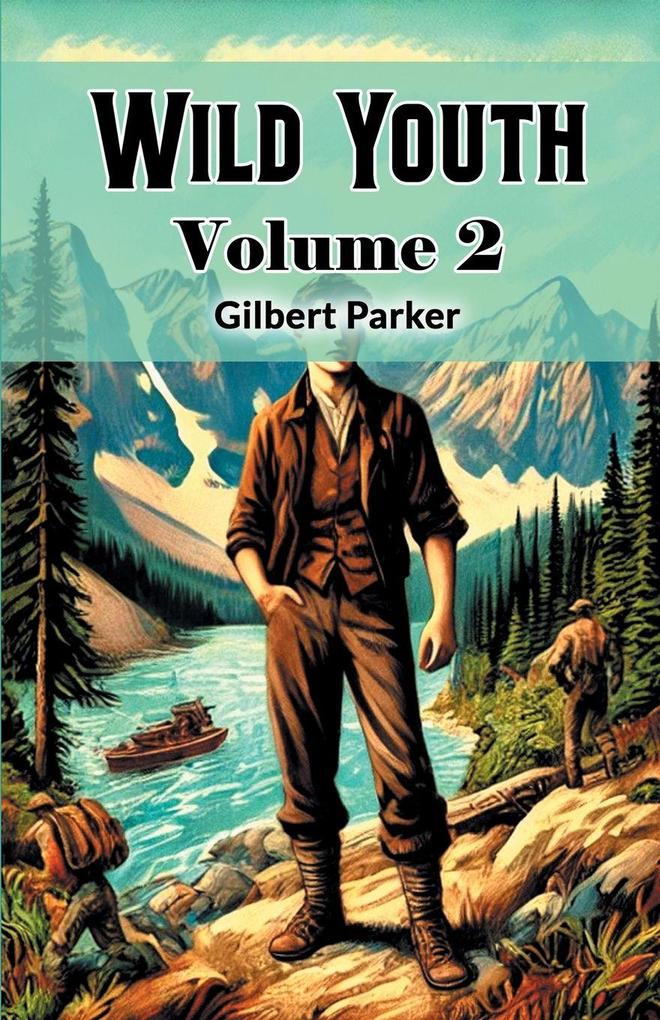 Wild Youth Volume 2