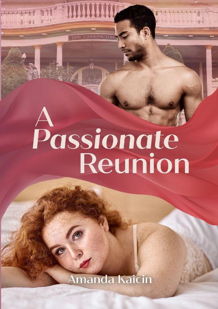A Passionate Reunion