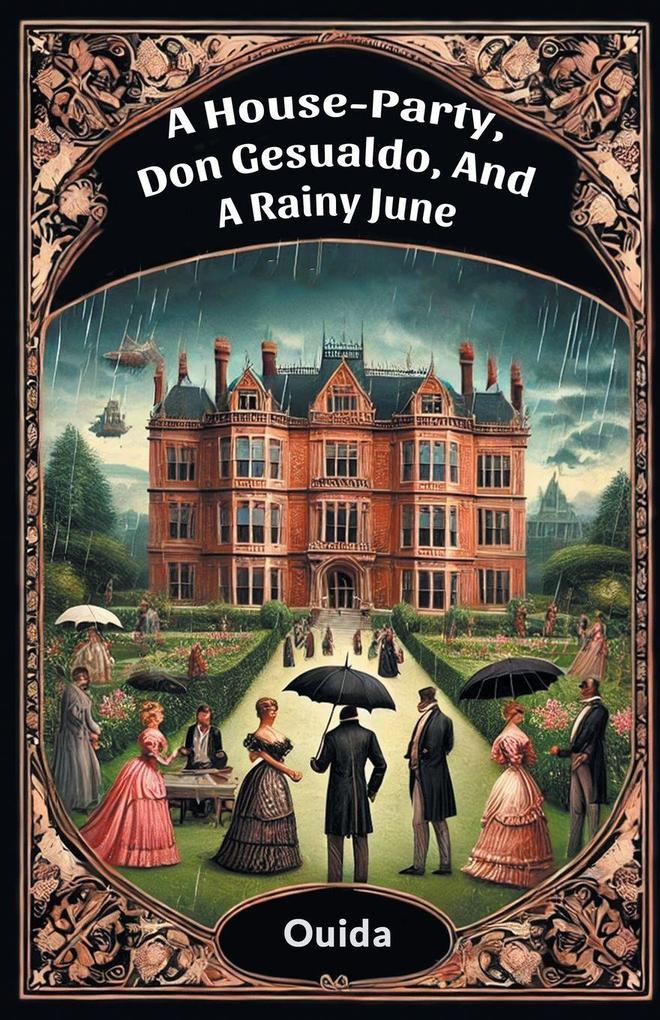 A House-Party Don Gesualdo And A Rainy June