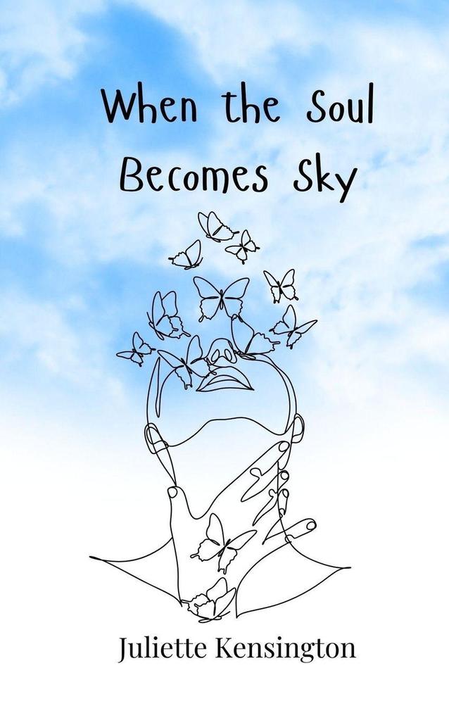 When the Soul Becomes Sky