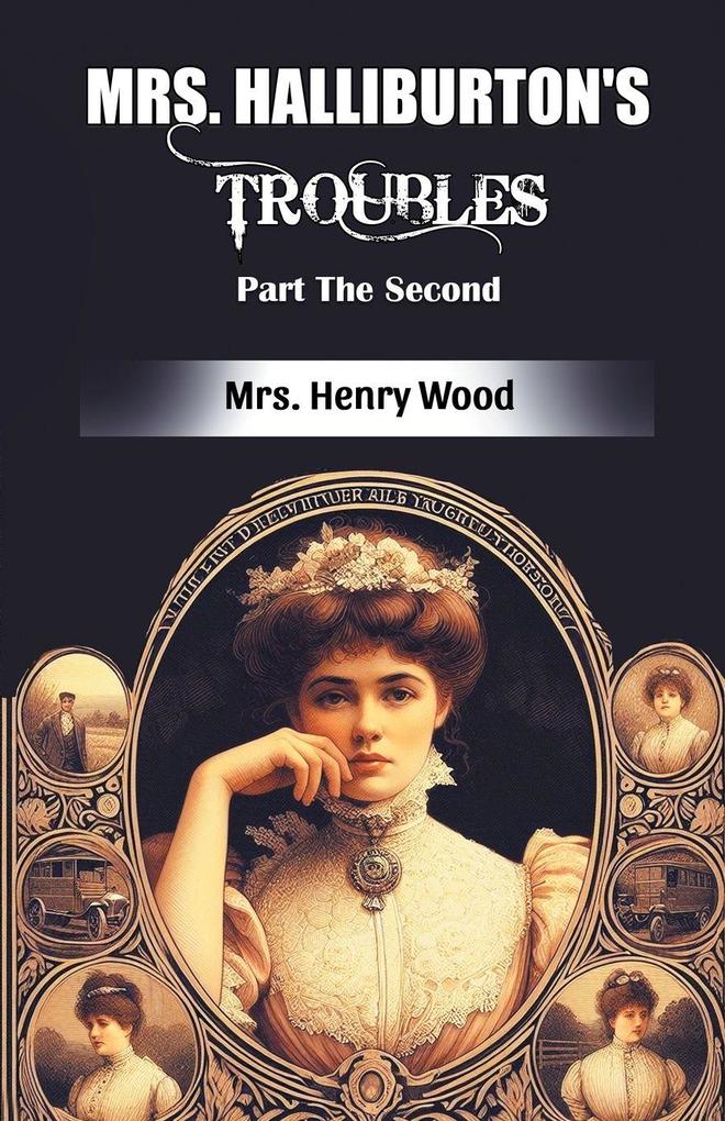 Mrs. Halliburton's Troubles Part The Second