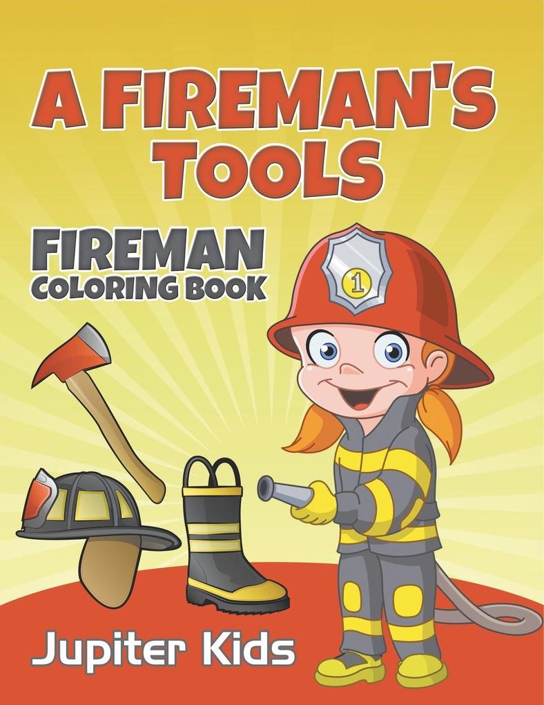 A Fireman's Tools