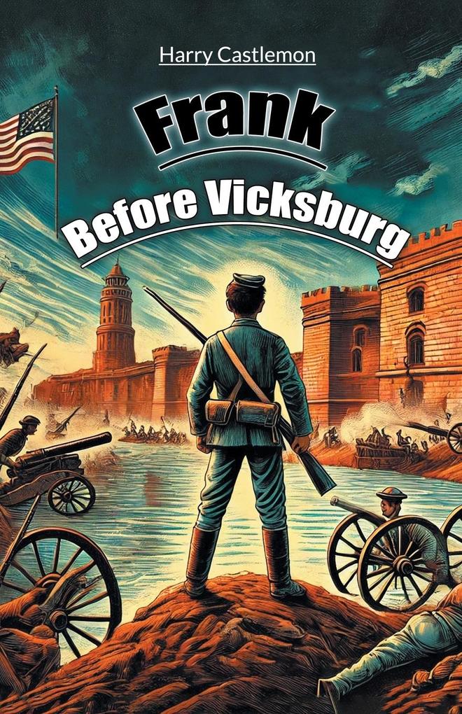 Frank Before Vicksburg