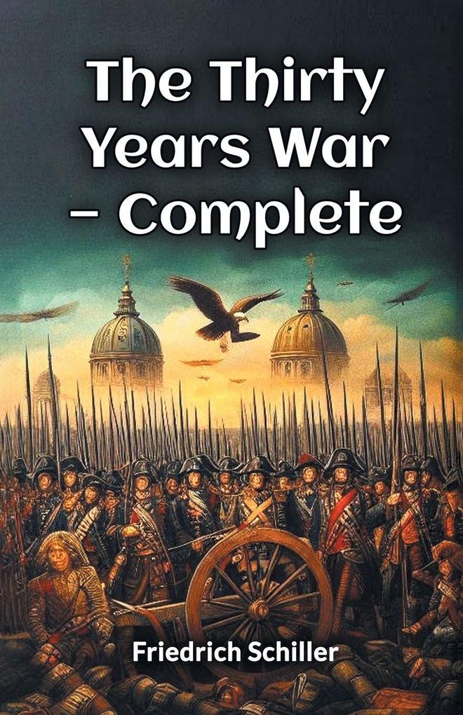 The Thirty Years War - Complete