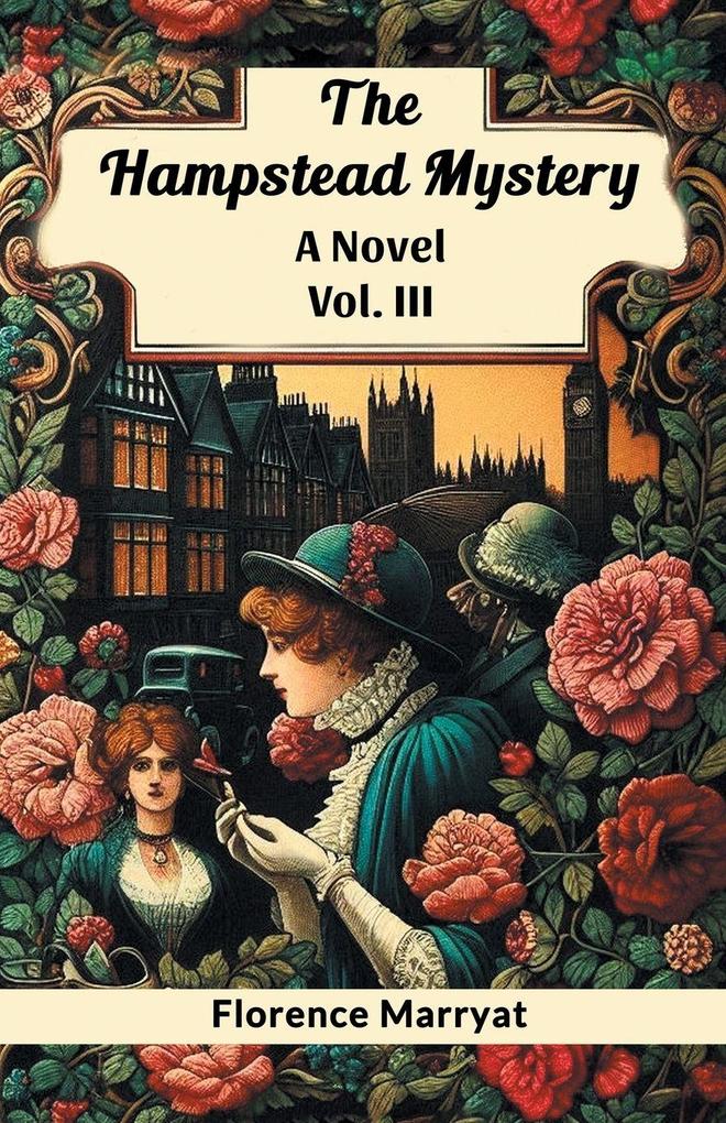 The Hampstead Mystery A Novel Vol. III