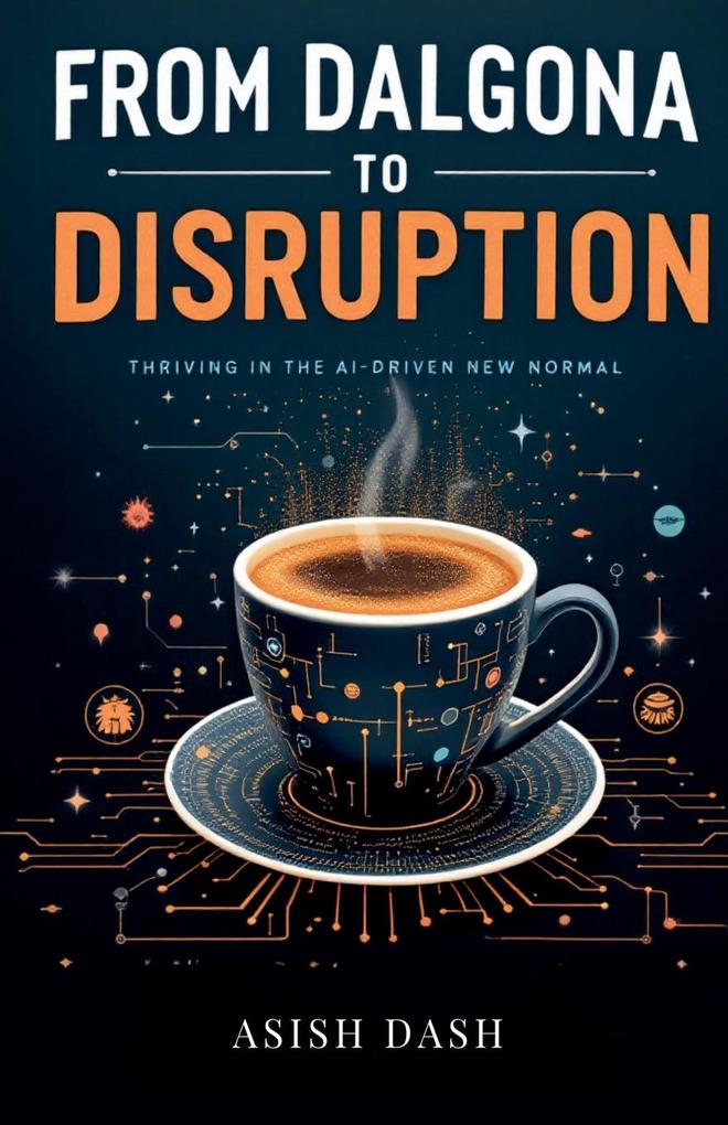 From Dalgona to Disruption