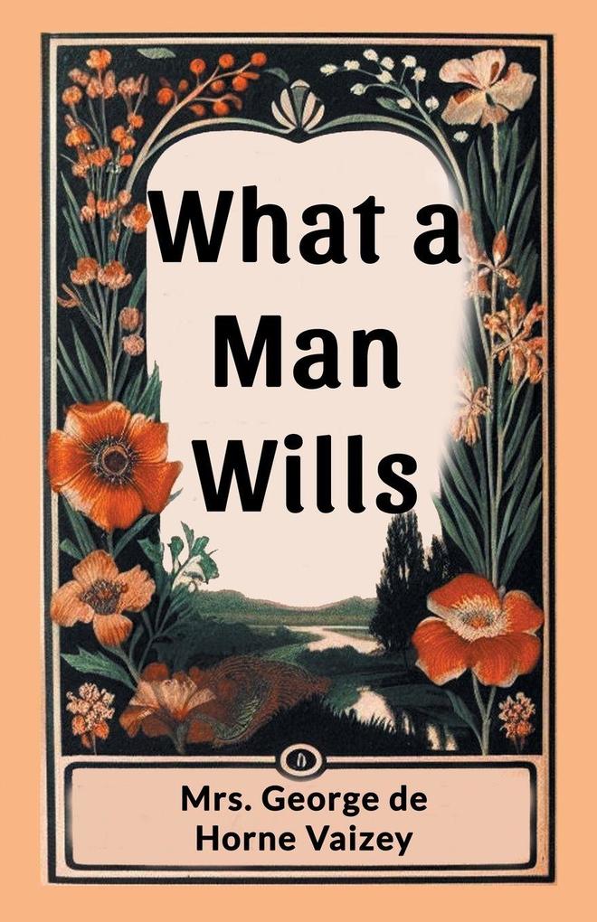 What a Man Wills