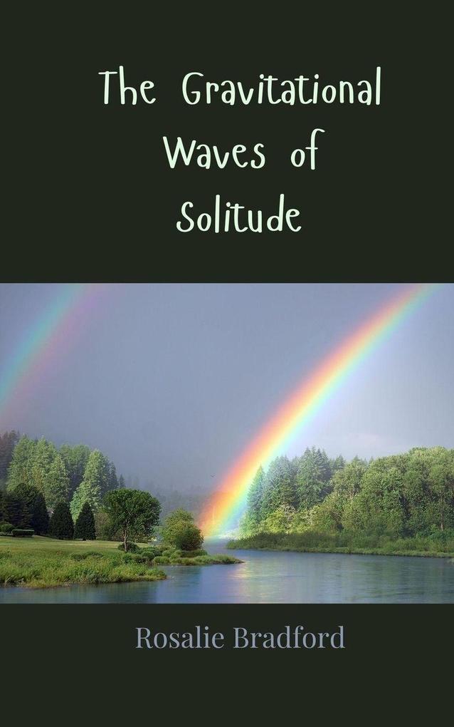 The Gravitational Waves of Solitude