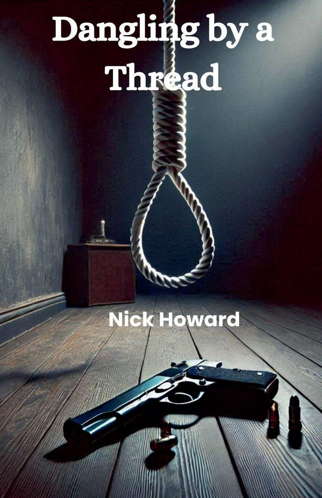 Dangling by a Thread