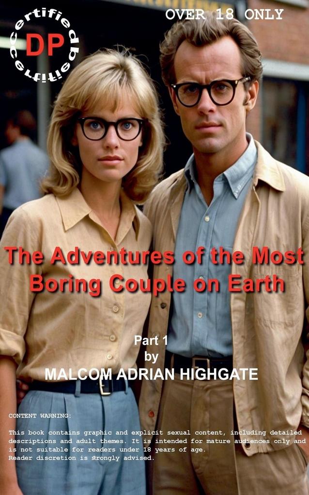 The Adventures Of The Most Boring Couple On Earth Part 1