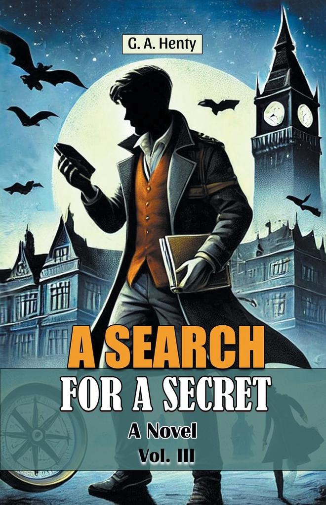A Search For A Secret A Novel Vol. III