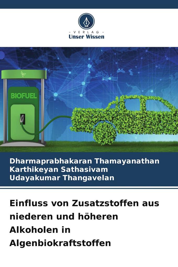 Einfluss von Zusatzstoffen aus niederen und höheren Alkoholen in Algenbiokraftstoffen