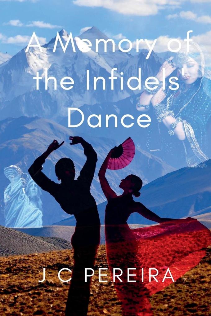 A Memory of the Infidels' Dance
