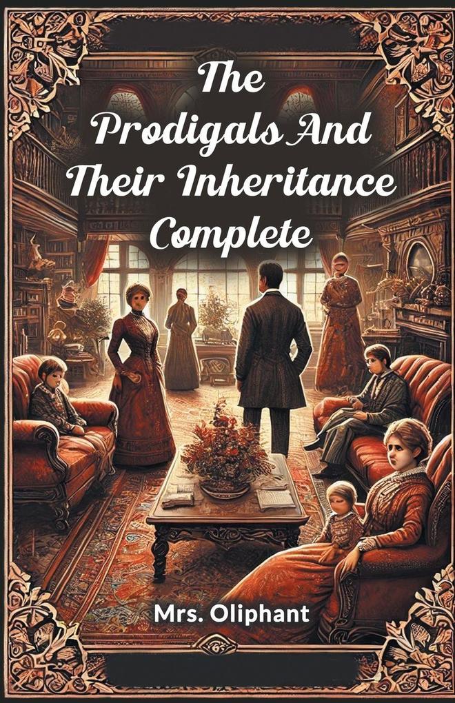 The Prodigals And Their Inheritance Complete