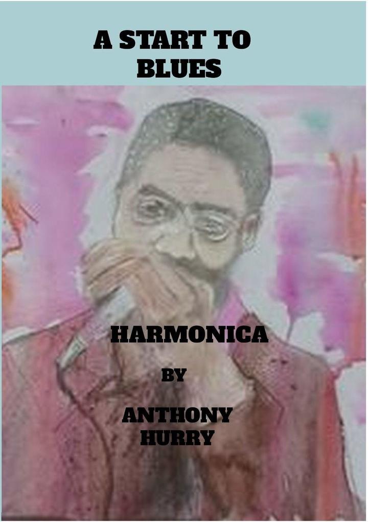 A Start To Blues Harmonica