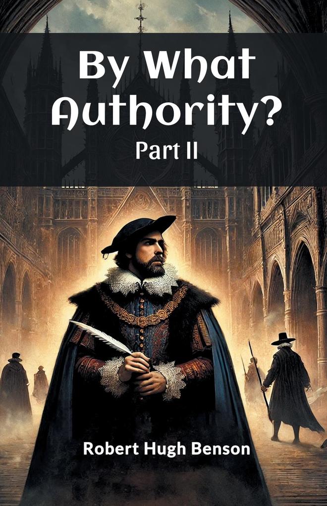 By What Authority? Part II