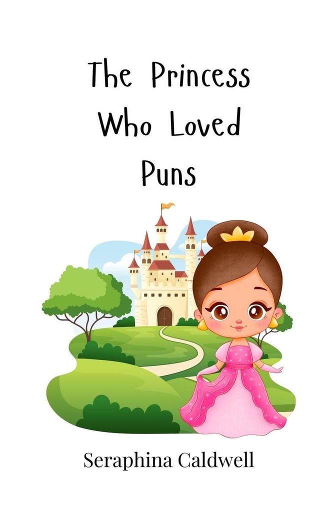 The Princess Who Loved Puns