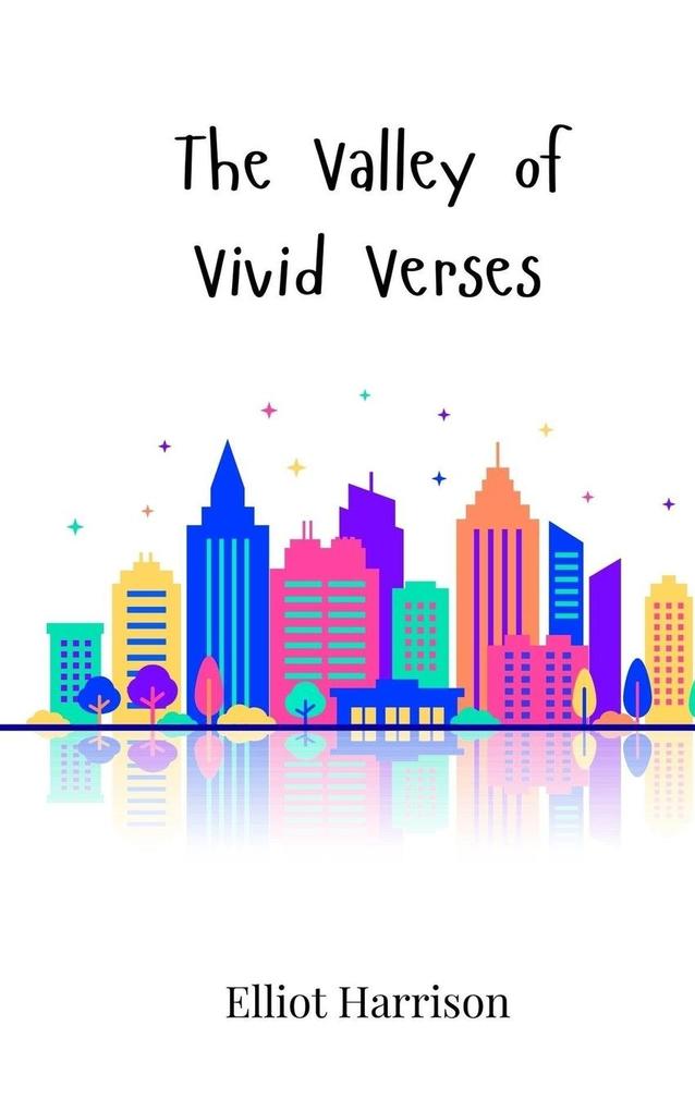 The Valley of Vivid Verses