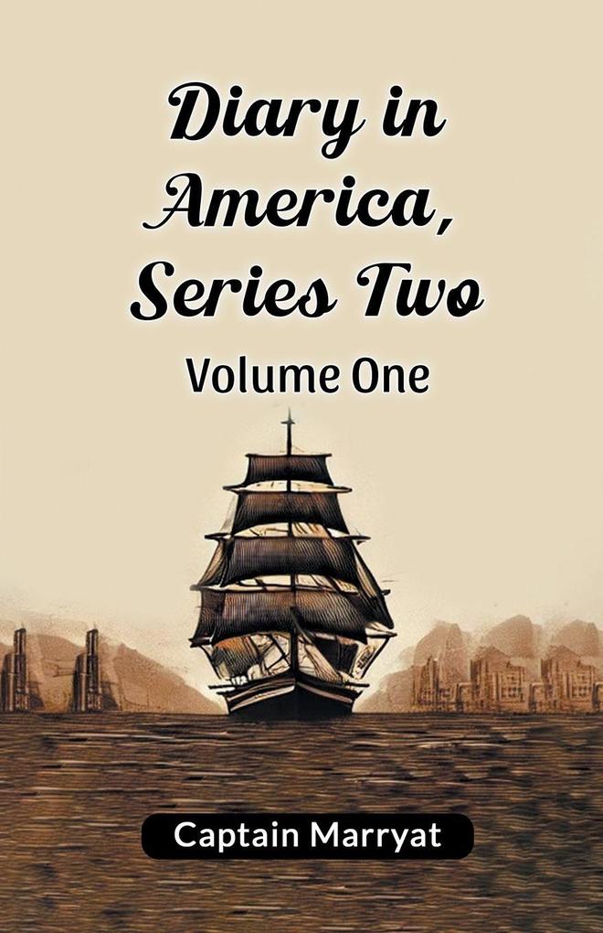 Diary in America Series Two Volume One
